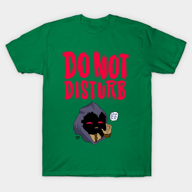 DO NOT DISTURB T-Shirt by MatheussBerant